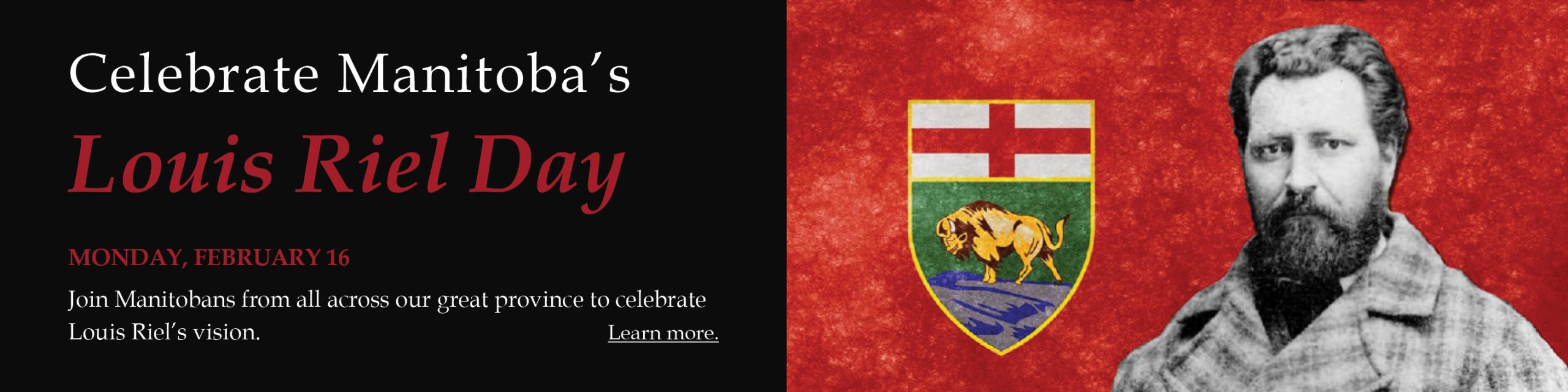 Decorative banner Image linking to Louis Riel Day